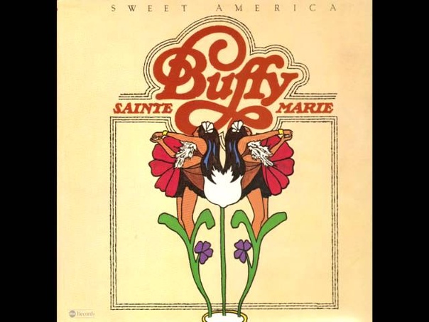 Buffy Sainte Marie, Sweet America 1976 01 Sweet