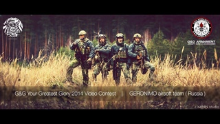 G&G Your Greatest Glory 2014 Video Contest  GERONIMO airsoft team