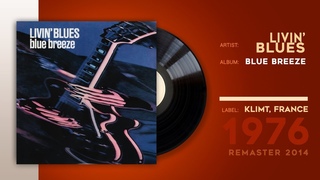 Livin’ Blues   Blue Breeze, 4 tracks