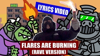 Moscow Death Brigade - FLARES ARE BURNING (Rave Version) Lyrics Video