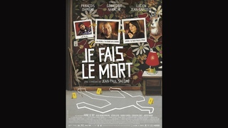JE FAIS LE MORT (2013) Avec Franois Damiens (avec liens)