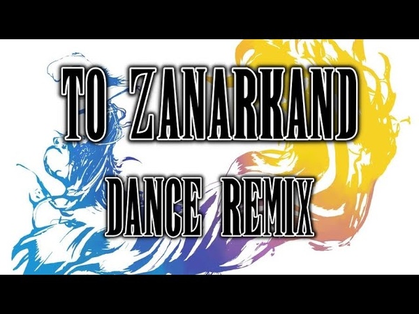To Zanarkand ( Final Fantasy X), Dance