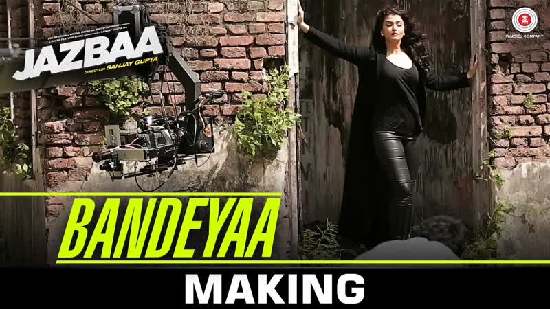 Bandeyaa Making Jazbaa, Aishwarya Rai Bachchan Irrfan, Jubin, Amjad