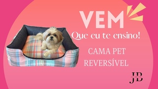 CAMA PET REVERSVEL de tecido | Aprenda como fazer de uma forma FCIL e PRTICA | Juli Bettio #037