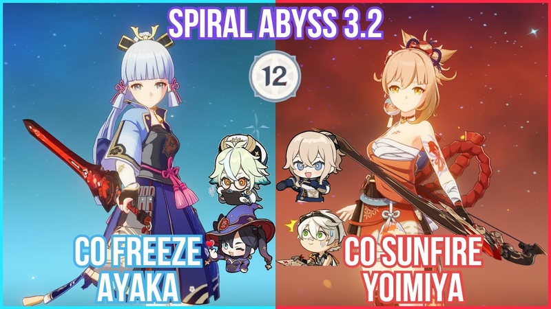 GI C0 Freeze Ayaka C0 Sunfire Yoimiya Spiral Abyss 3. 2 Floor 12 Full Star