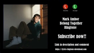 ! Mark Ambor ~ Belong Together Ringtone (Free)