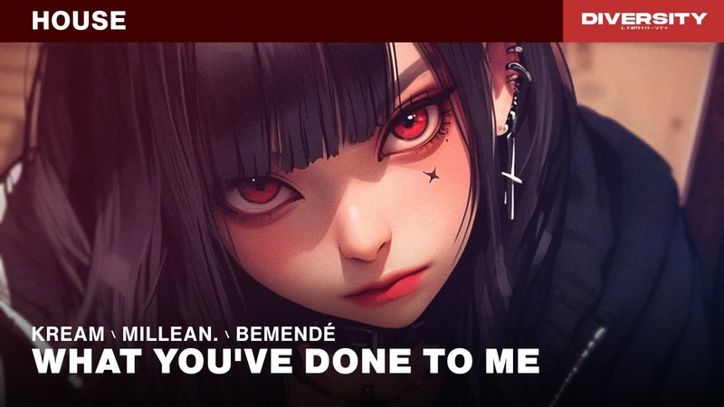 KREAM, Millean. What Youve Done To Me (feat. Bemendé) Drumsheds