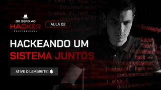 Hackeando um Sistema Juntos | Do Zero ao Hacker Profissional