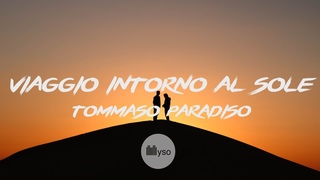 Viaggio Intorno Al Sole - Tommaso Paradiso (Lyrics | Testo)