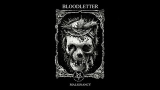 Bloodletter - Malignancy (EP, 2022)