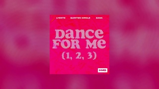 Lyente, Quinten Circle, ZANA - Dance For Me (1, 2, 3) (Official Audio)