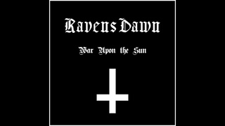 Ravens Dawn - War Upon the Sun