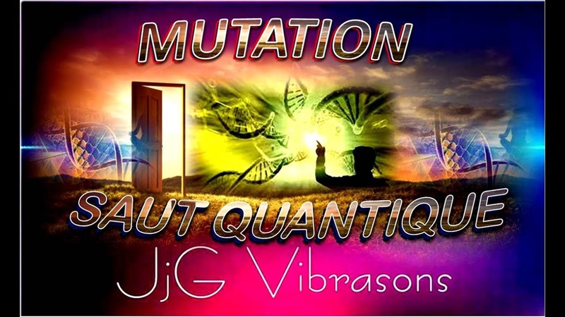 MUTATION SAUT QUANTIQUE PORTES INTER DIMENSIONNELLES 12 et 24 brins d ADN SOIN