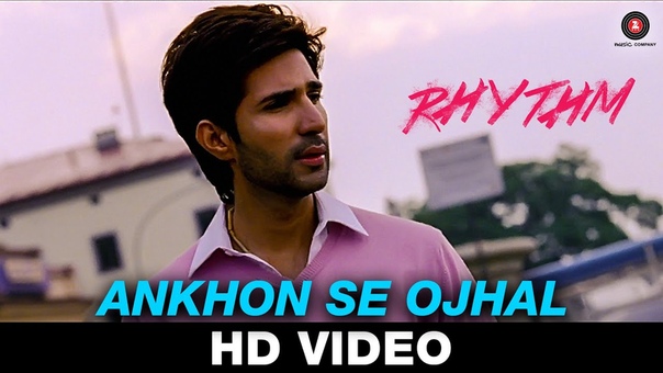 Ankhon Se Ojhal, Rhythm, Adeel Chaudhary, Rinil