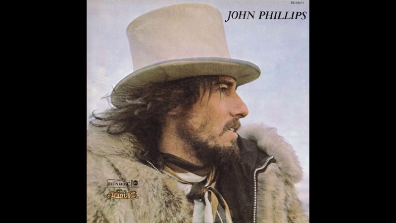 John Phillips John Phillips ( John the Wolfking of LA) 1970 (full