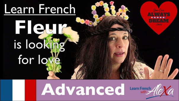 Valentines Day Message from Fleur ( Conversational French Vocabulary With