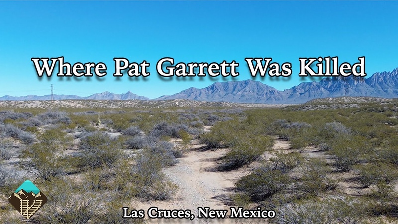 Finding the Pat Garrett Murder Site The Man Who Killed Billy The