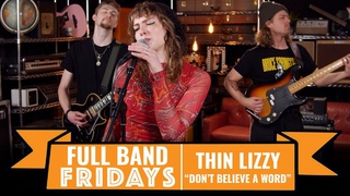 “Don’t Believe A Word“ Thin Lizzy | CME Full Band Fridays