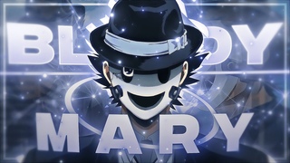 Bloody Mary - Sniper Mask Edit/AMV