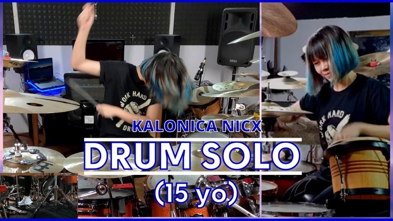 KALONICA NICX DRUM SOLO (15