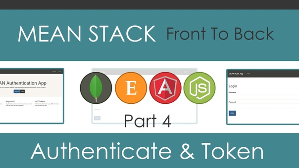 MEAN Stack Front To Back Part 4 API Authentication and