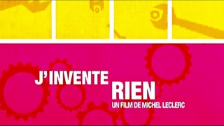 J'INVENTE RIEN (2005) Streaming DVD-Light (VF)