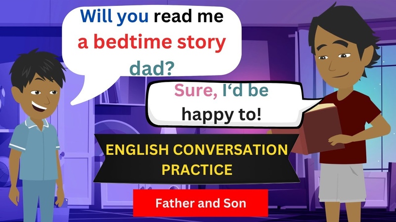 Improve English Speaking Skills Every Day ( Father and Son Dialogues) English Conversation