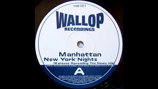 Manhattan - New York Nights (Karova's Spreading The News Mix) 2001