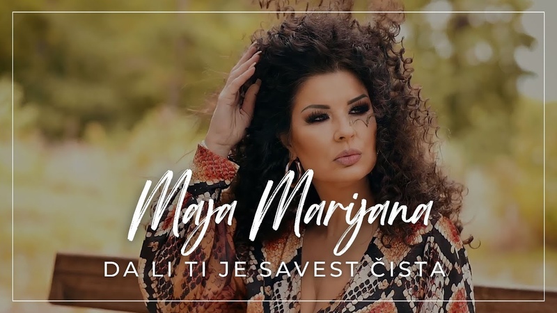 Maja Marijana Da li ti je savest cista ( Official Video