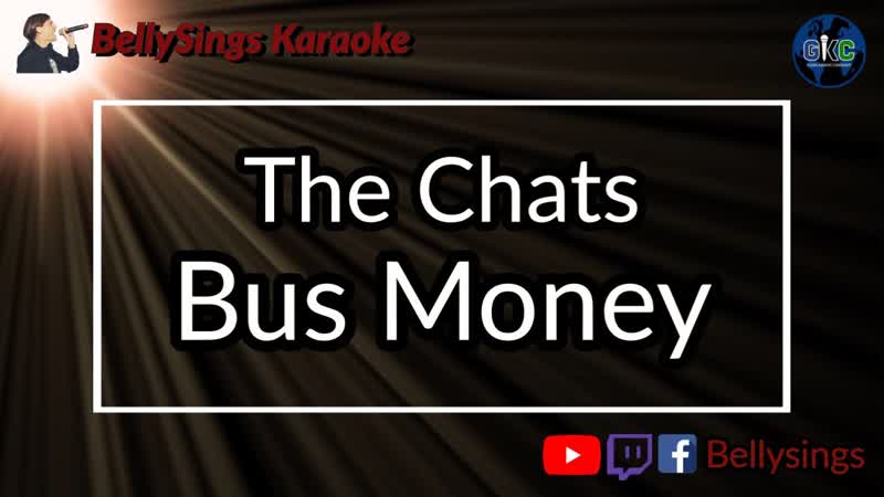 The Chats Bus Money (