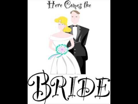 here comes the bride wedding
