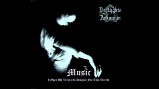 Deathgate Arkanum I Open My Veins In Disgust For This World