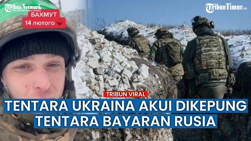 Pasukan Ukraina Akui Dikepung Tentara Bayaran Rusia di