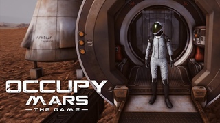 Occupy Mars: The Game  Early Access Launch  Play Now!