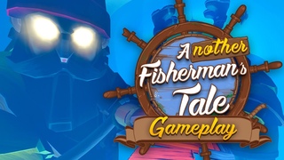 Another Fisherman’s Tale | Gameplay Trailer [PEGI]