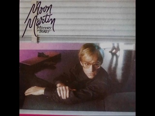 Moon Martin - Mystery Ticket (1982) Full Album