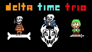 Delta Time Trio | Deltarune Fangame