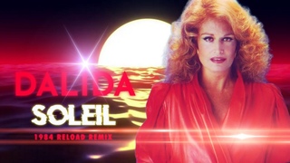 1984 Dalida / Soleil 1984 Reload Remix 2022