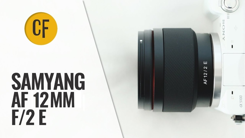 New: Samyang AF 12mm f, 2 E lens review with