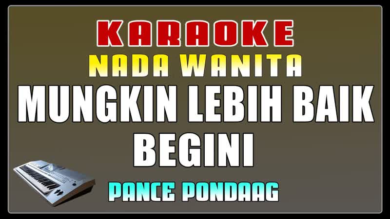KARAOKE Walau Hati Menangis Pance Pondaag Nada