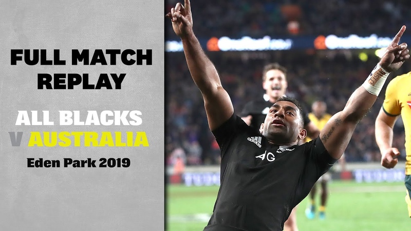 FULL MATCH: All Blacks v Australia (2019 Eden