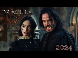 NEW 2024 DRACULA - Trailer - Keanu Reeves, Jenna Ortega
