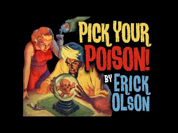 PICK YOUR POISON by Erick