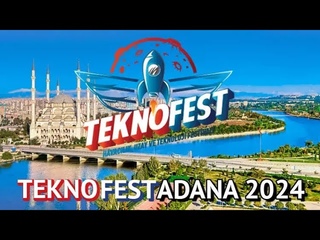 #teknofest 2024 #adana ilgi ovlar teknoloji  yollar wc dinlenme organizasyon mescit yeme i