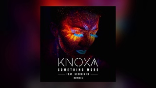 KNOXA - Something More feat. Georgia Ku (Vanillaz Remix) Cover Art