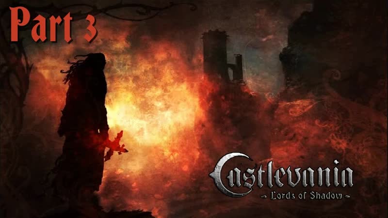 Прохождение Castlevania: Lords of Shadow UE (60 FPS) Часть 3 Мертвое болото (