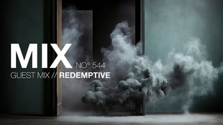 Liquid Drum and Bass Mix 544 - Guest Mix: Redemptive