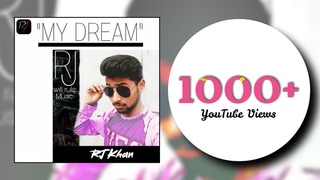 RJ Khan - My Dream