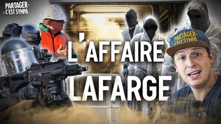 L’Affaire Lafarge : 31 arrestations pour 6M€ de dégâts