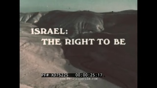“ ISRAEL: THE RIGHT TO BE “ 1975 HISTORY OF MODERN NATION OF ISRAEL  DOCUMENTARY FILM    XD75225